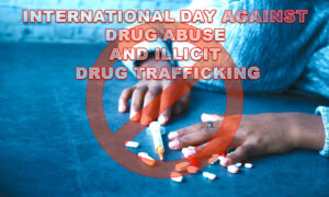 International Day Against Drug Abuse and Illicit Drug Trafficking